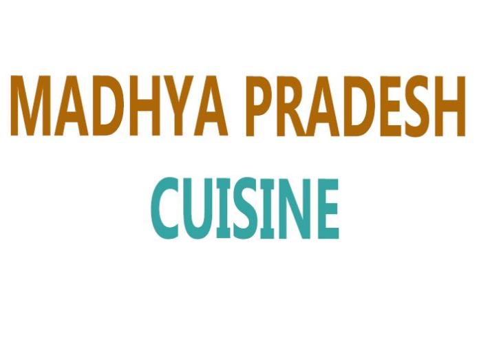 Madhya Pradesh Cuisine Information